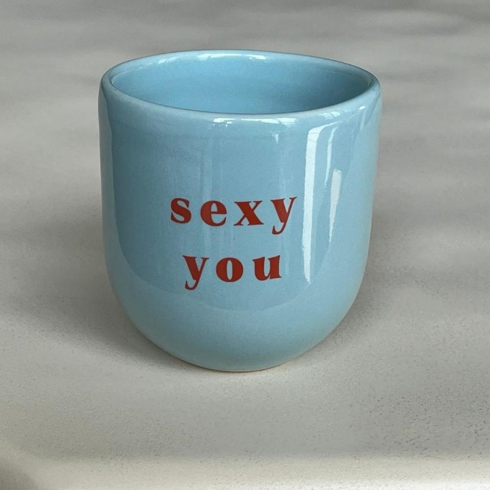 "Sexy You" mug "Sexy You" mug